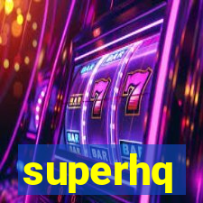 superhq