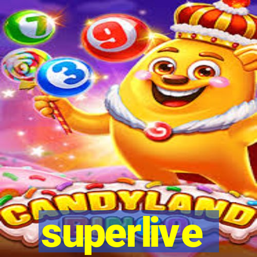 superlive