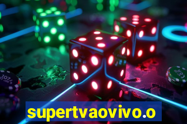 supertvaovivo.oi