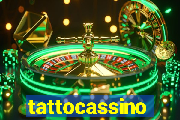 tattocassino