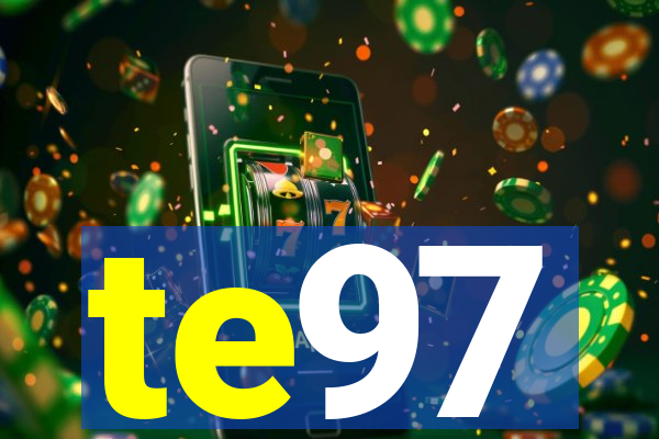 te97