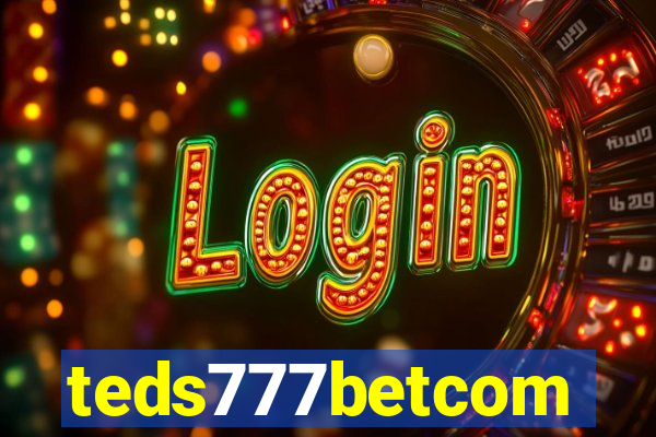teds777betcom