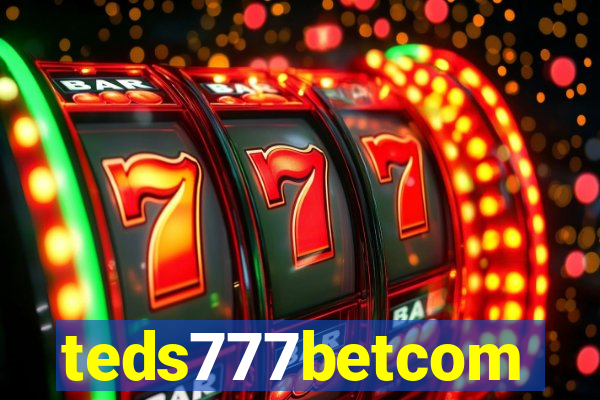 teds777betcom