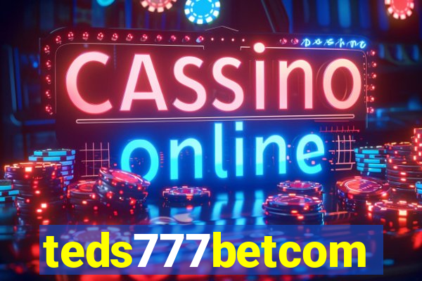 teds777betcom