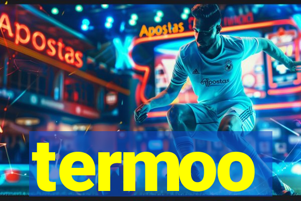 termoo