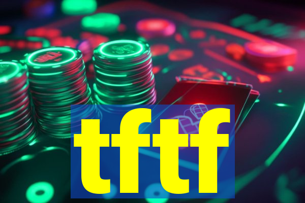 tftf