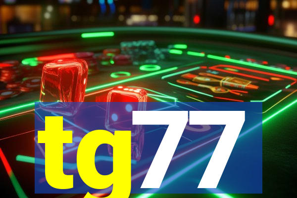 tg77