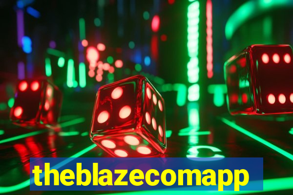 theblazecomapp