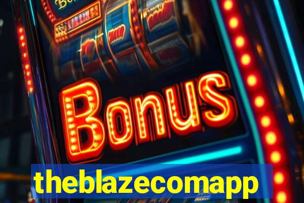 theblazecomapp