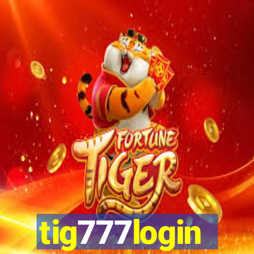 tig777login