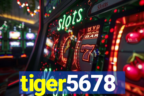 tiger5678