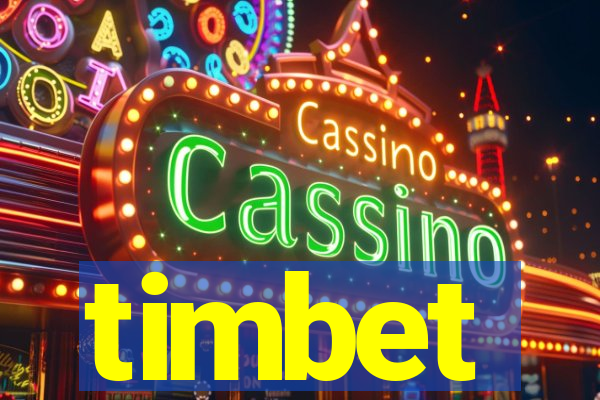 timbet