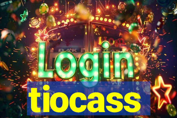 tiocass