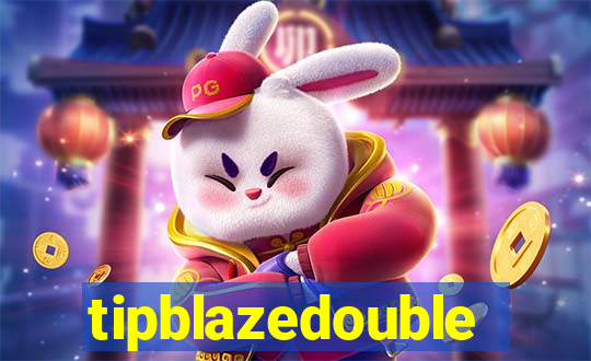 tipblazedouble