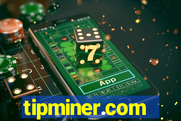 tipminer.com