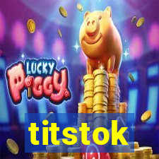 titstok