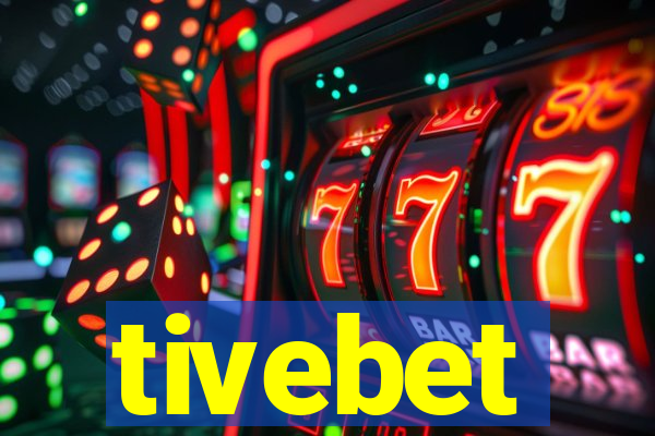 tivebet