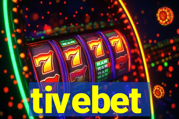 tivebet