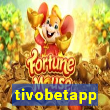 tivobetapp
