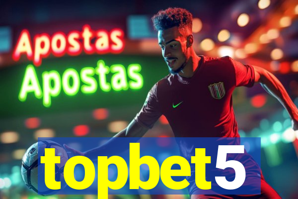 topbet5