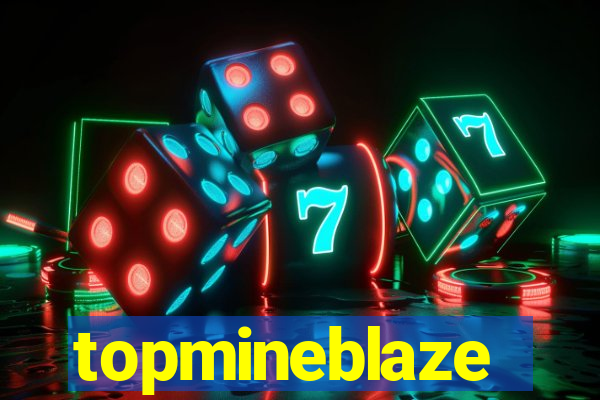 topmineblaze