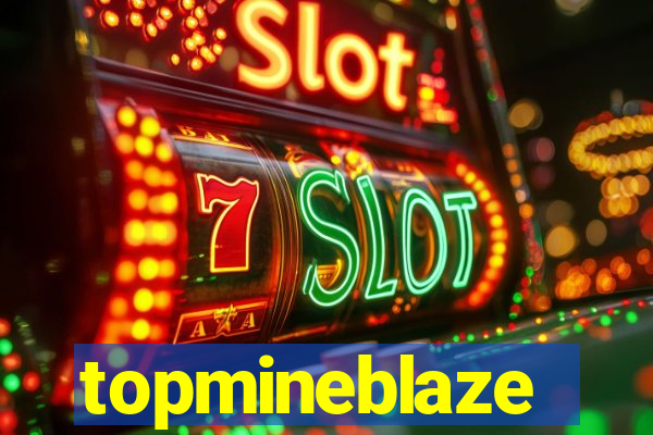 topmineblaze
