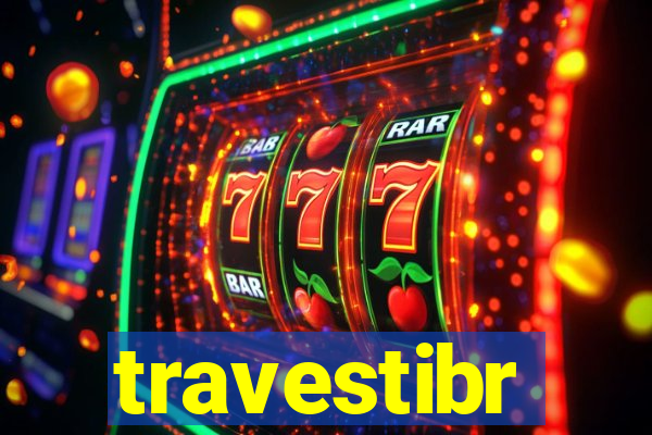 travestibr