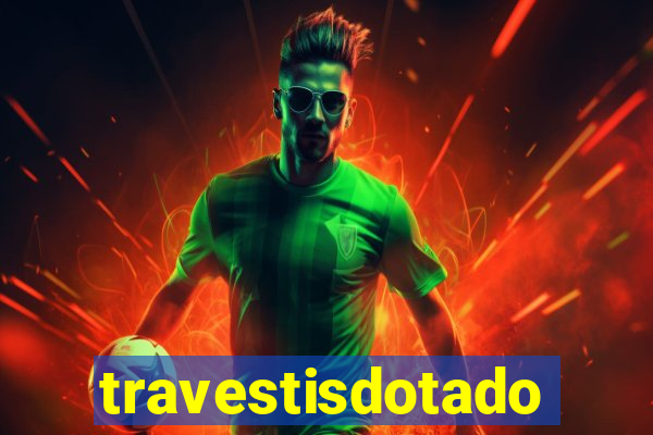travestisdotados