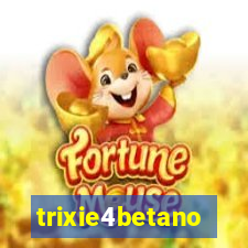 trixie4betano