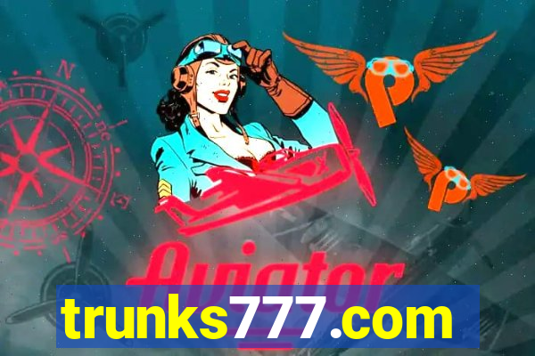 trunks777.com