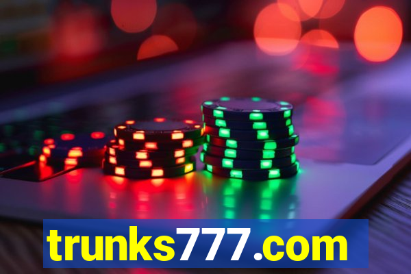 trunks777.com