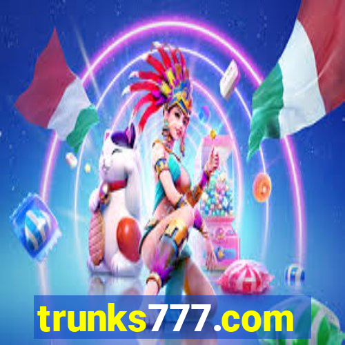 trunks777.com
