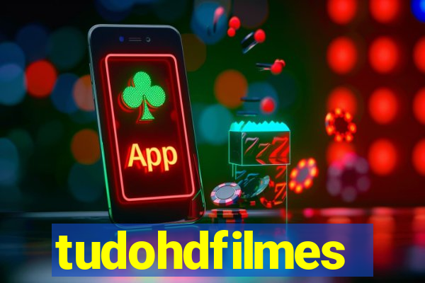 tudohdfilmes