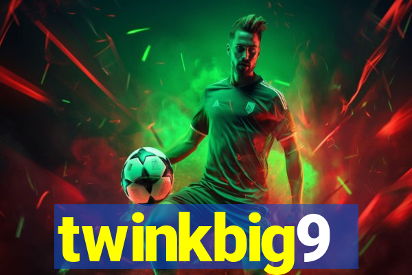 twinkbig9