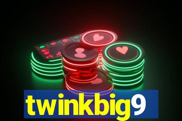twinkbig9