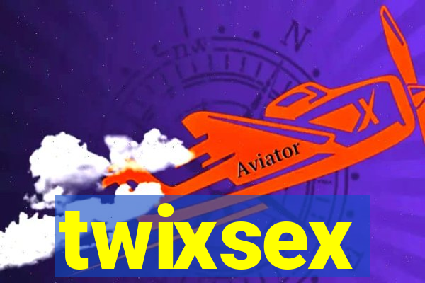 twixsex