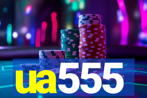 ua555