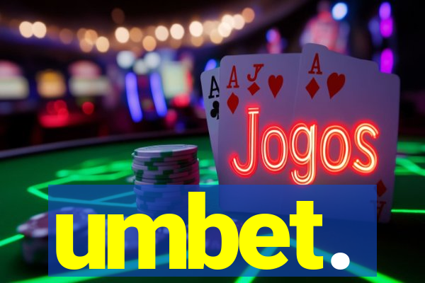 umbet.