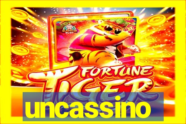 uncassino
