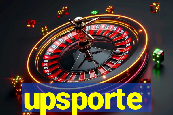 upsporte