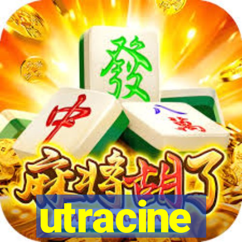 utracine