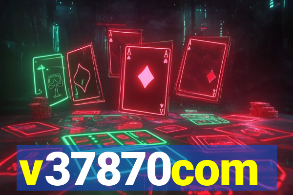 v37870com