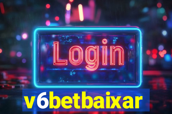v6betbaixar