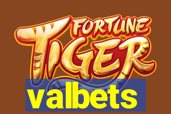 valbets