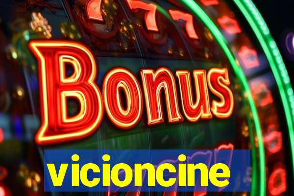 vicioncine