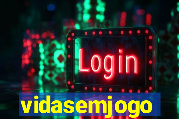 vidasemjogo