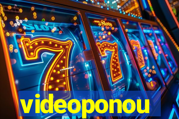 videoponou