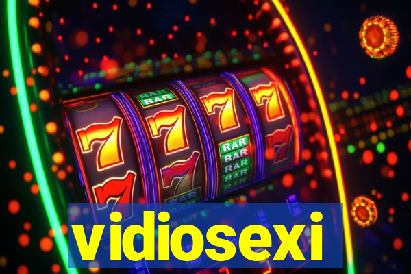 vidiosexi