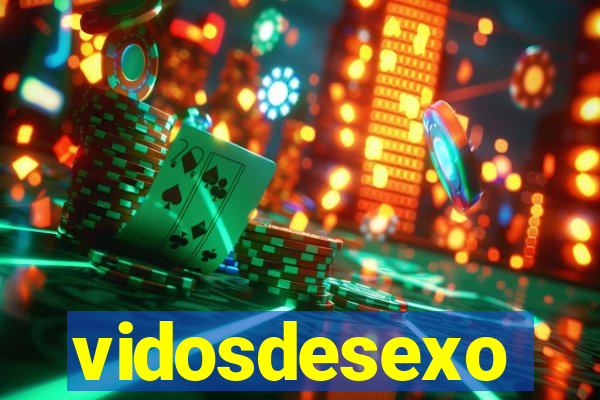 vidosdesexo