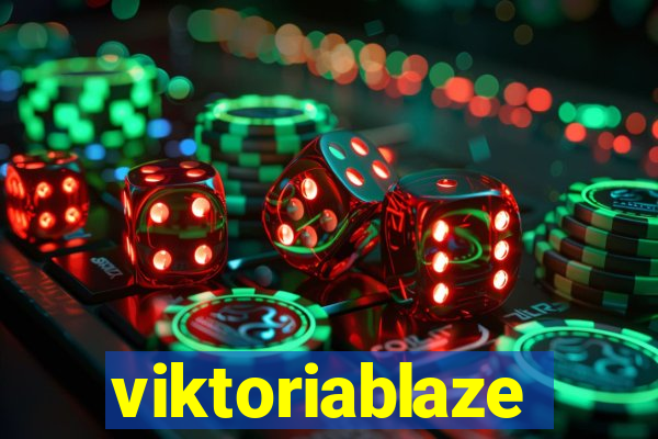 viktoriablaze